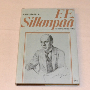 Panu Rajala F.E. Sillanpää vuosina 1888-1923